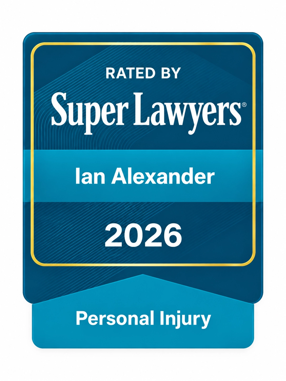 Rated by Super Lawyers - Ian Alexander - 2026 Personal Injury